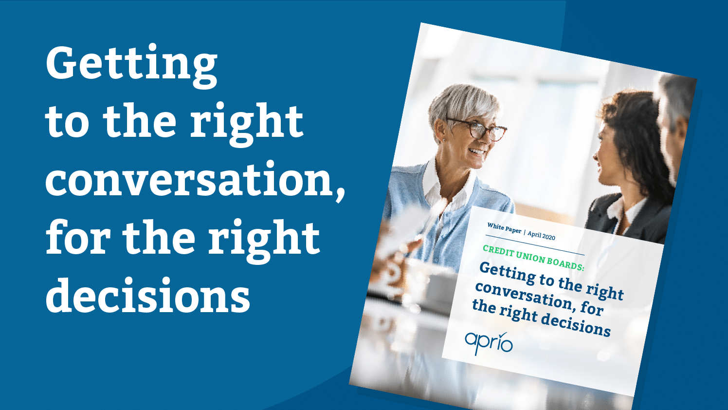 White Paper: Getting to the right conversation, for the right decisions