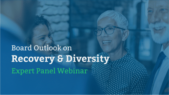attend our webinar on board outlook on pandemic recovery and board diversity and inclusion
