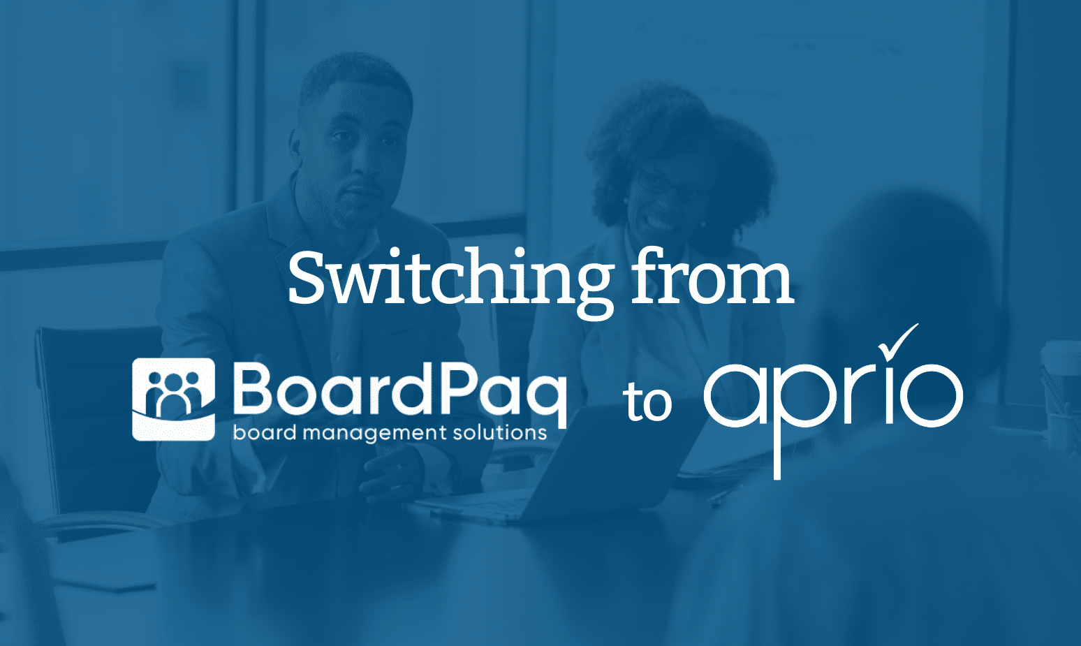 Switching from BoardPaq to Aprio: what you need to know